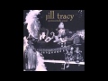 Jill Tracy - You kill me