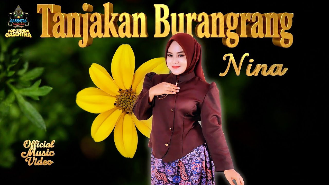 NINA - TANJAKAN BURANGRANG | OFFICIAL MUSIC VIDEO | POP SUNDA GASENTRA