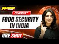 FOOD SECURITY IN INDIA In 1 Shot FULL CHAPTER Class 9th