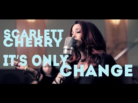 Scarlett Cherry: It's Only Change