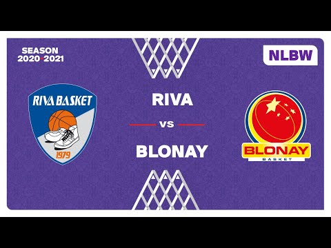 NLB Women - Playoffs 1/4 Finals : RIVA vs. BLONAY
