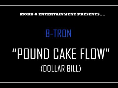B-Tron - Pound Cake Flow