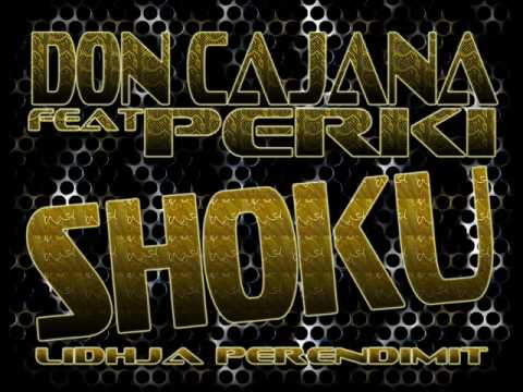 DON CAJANA FT PERKI  SHOKU
