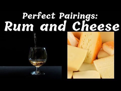 Perfect Pairings : Rum and Cheese