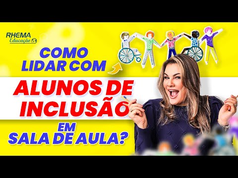 Como trabalhar a inclusão em sala de aula