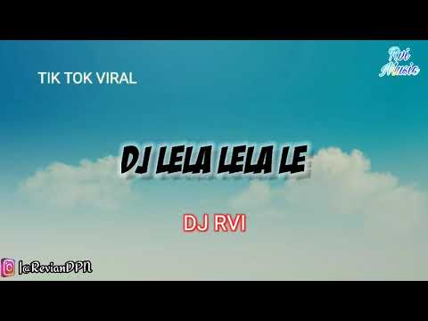DJ LELA LELA LE ANGKLUNG FULL BASS SLOW REMIX TIKTOK VERSI GAGAK #DJRvi