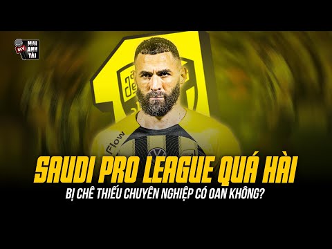 NHÌN VỤ BENZEMA MỚI THẤY SAUDI PRO LEAGUE NỰC CƯỜI | BỊ CHÊ THIẾU CHUYÊN NGHIỆP CÓ OAN KHÔNG?
