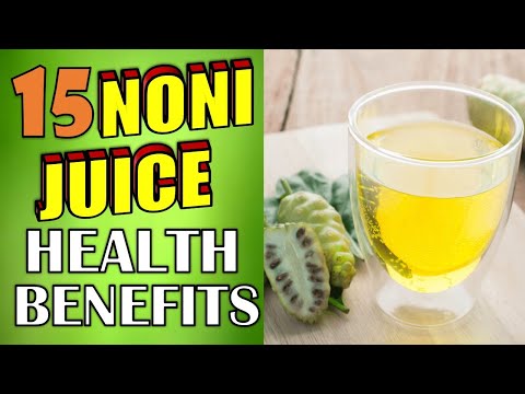 15 Powerful Noni Juice Health Benefits & Side Effects (AMAZING SKIN, WEIGHT LOSS & HAIR BENEFITS)