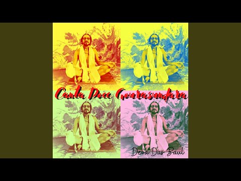 Canta Doce Gourasundara - Deva Das Baul