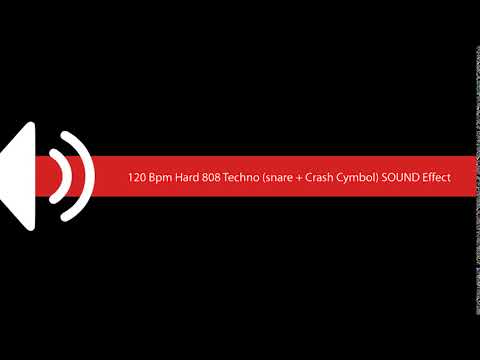 120 Bpm Hard 808 Techno snare + Crash Cymbol SOUND Effect