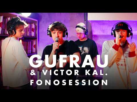 Gufrau & Victor Kal.: Fonosession
