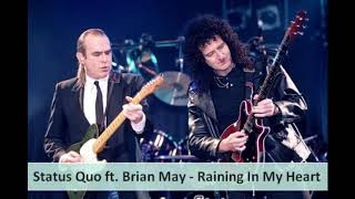 Status Quo ft.  Brian May - Raining In My Heart
