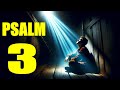 Psalm 3 - Deliver Me, O God! (With words - KJV)
