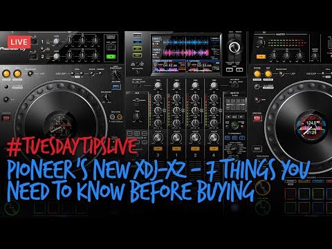 Pioneer DJ's new XDJ-XZ - 7 things you NEED to know before buying #TuesdayTipsLive