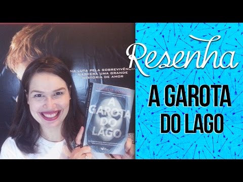 Resenha: A Garota do Lago - Charlie Donlea | Laila Ribeiro