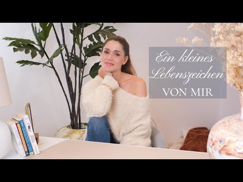 A little sign of life from me 🤍 | Thoughts & an update – Sheila Gomez