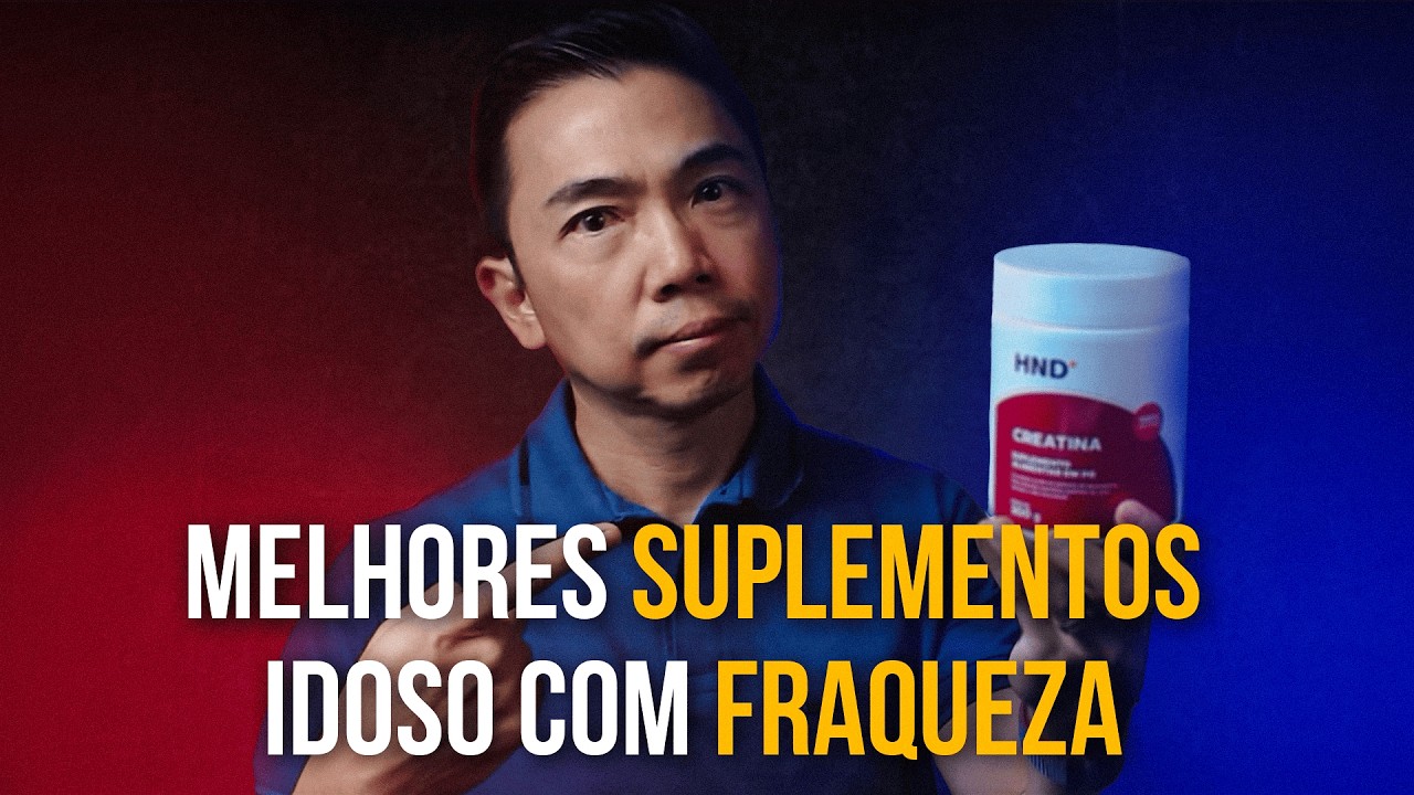 OS MELHORES SUPLEMENTOS PARA O IDOSO COM FRAQUEZA | Dr. Hiroki explica