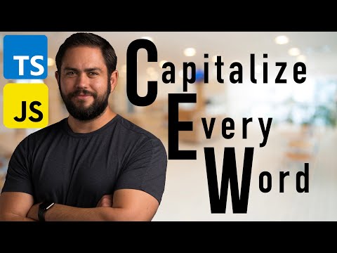 Capitalize Every Word with JavaScript TypeScript