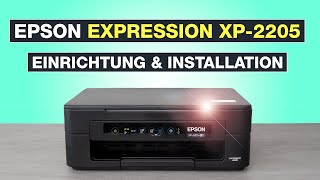 Epson Drucker Expression Home XP-2205 einrichten und installieren - Tutorial - Testventure
