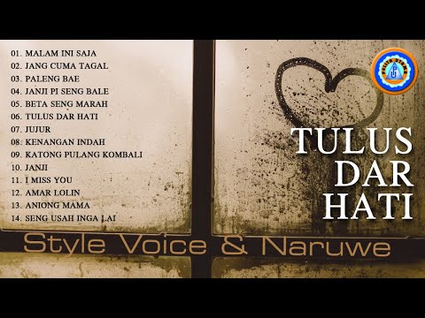 Tulus Dar Hati  || Style Voice - Naruwe || FULL ALBUM (Official Music Video)