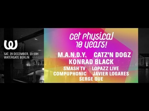 10 Years Get Physical Music @Watergate Berlin