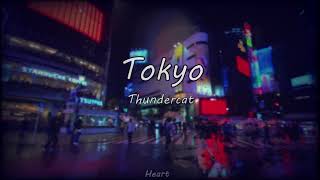 Thundercat - Tokyo (Sub español/Lyrics)