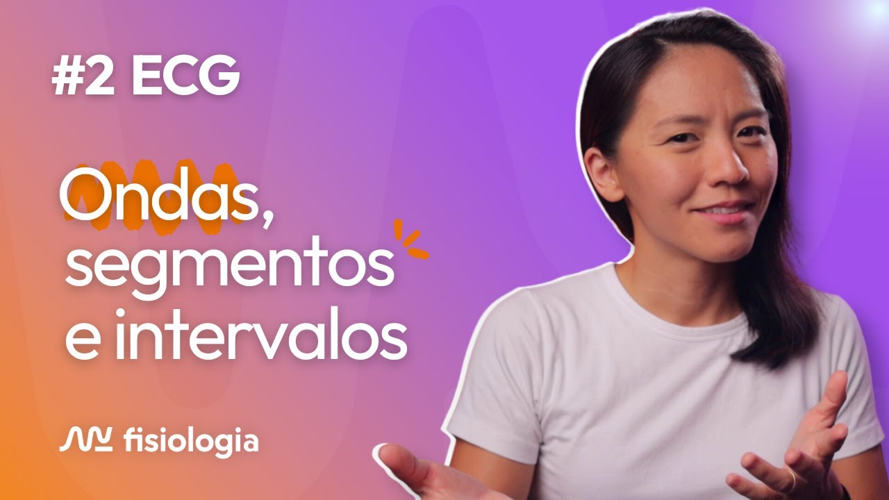 [#2] ECG: ONDAS, SEGMENTOS E INTERVALOS | MK Fisiologia