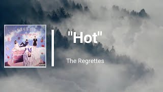 The Regrettes - Hot (Lyrics)