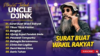 Download lagu UNCLE DJINK - SURAT BUAT WAKIL RAKYAT - TIKUS TIKUS KANTOR || LAGU POP COVER REGGAE TERPOPULER mp3