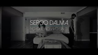 Sergio Dalma - Yo que no vivo sin ti (Lyric Video)