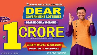 NAGALAND STATE LOTTERIES DEAR HOOGHLY MORNING FRIDAY DEAR 1 PM DRAW DATE 17.02.2023 FROM KOHIMA