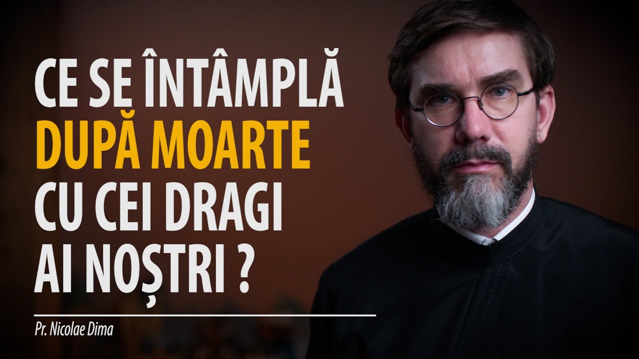 Ce se întâmplă cu cei dragi după moarte