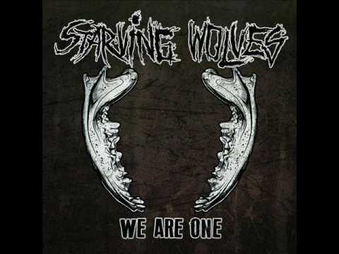 Starving wolves - We are one