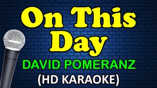 ON THIS DAY - David Pomeranz (HD Karaoke)