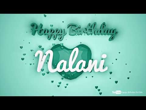 Nalani #birthday #special #video #Nalani #wish Nalani Happy birthday song Happy birthday Nalani