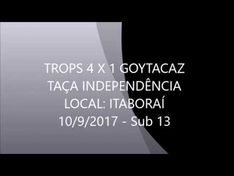 TROPS (CAMPEÃO) X  GOYTACAZ - TAÇA INDEPENDÊNCIA - SUB13 - 10/09/2017 - NA ZAGA COM CARDOSO
