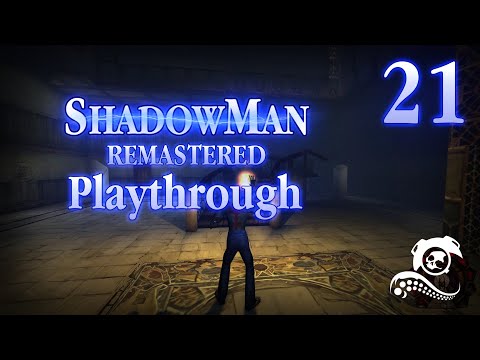 Shadow Man: Remastered Playthrough - Part 21 Avery Marx