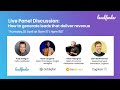 Panel Discussion: How to Turn Lead Generation Into Revenue Generation