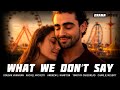 THE BEST DRAMA OF THE YEAR 2025 What We Don T Say Full Drama Movie Drama Movie 2025