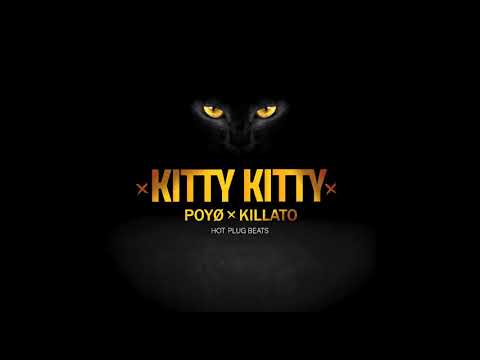 POYØ x Killato - Kitty Kitty - (Prod. Hot Plug Beats) [Audio Oficial]