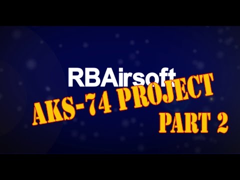 Airsoft AKS-74N Project Build part 2 Handguard