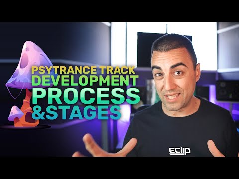 Psytrance Track Development Process & Stages