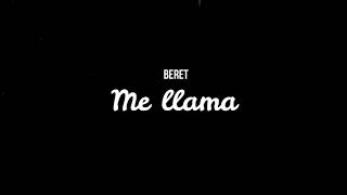 Beret - Me llama |Lyrics|