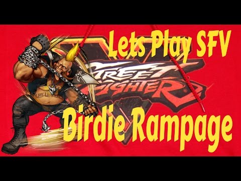 Street Fighter V | Birdie's Rampage | Ranked Match