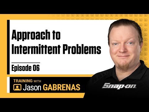 Approach to Intermittent Problems - Snap-on Live Training Episode 06
