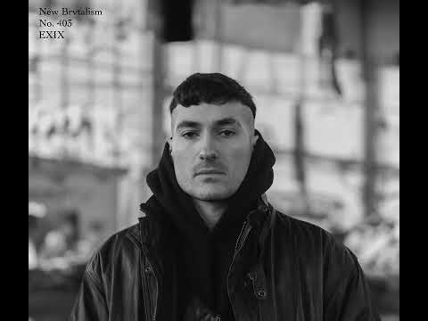 New Brvtalism No. 403 - EXIX