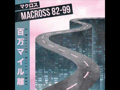 マクロスMACROSS 82-99 - Now And Forever