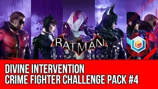 Batman Arkham Knight Crime Fighter Challenge Pack #4 DLC - Divine Intervention Walkthrough Gameplay