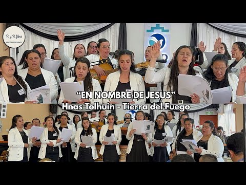 “EN NOMBRE DE JESÚS” Hnas IEAD 248 Tolhuin, Tierra del Fuego 