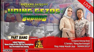 Download lagu 🔴LIVE [SIANG] JAIPONG UDING GEZOS || KEL. A.TARMAN GROUP || PURWADADI - SUBANG || JUM'AT,12/07/24 mp3